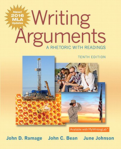 Writing Arguments: A Rhetoric with Readings, MLA Update Edition (10th Edition) Ramage, John D.; Bean, John C. and Johnson, June - Acceptable