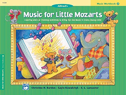 Music for Little Mozarts, Level 2: 4 Books Set (Lesson Book 2, Workbook 2, Recital Book 2, Notespeller & Sight-Play Book 2) [Paperback] Christine H. Barden; Gayle Kowalchyk and E. L. Lancaster