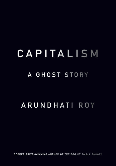 Capitalism: A Ghost Story [Hardcover] - Very Good