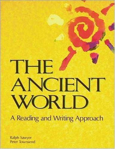 The Ancient World: A Reading and Writing Approach (Ntc Mythology Books) Sawyer, Ralph and Townsend, Peter