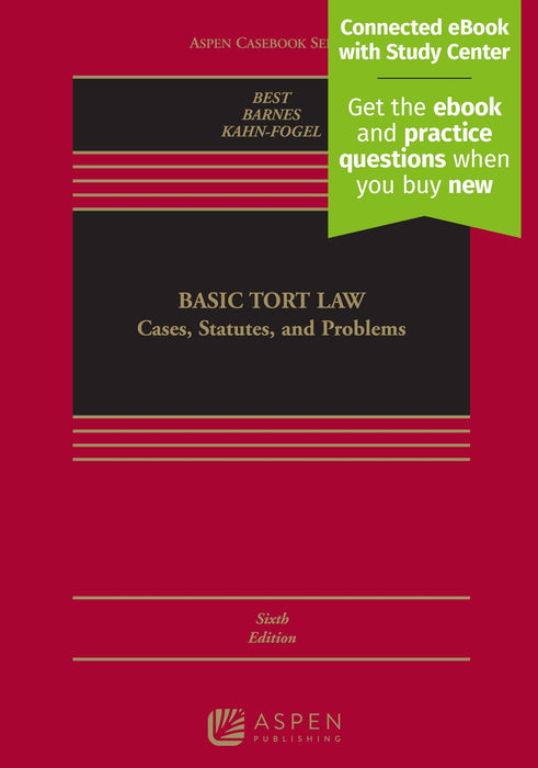 Basic Tort Law: Cases, Statutes, and Problems: Cases, Statutes, and Problems - Good