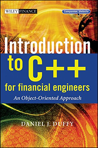 Introduction to C++ for Financial Engineers: An Object-Oriented Approach [Hardcover] Duffy, Daniel J.
