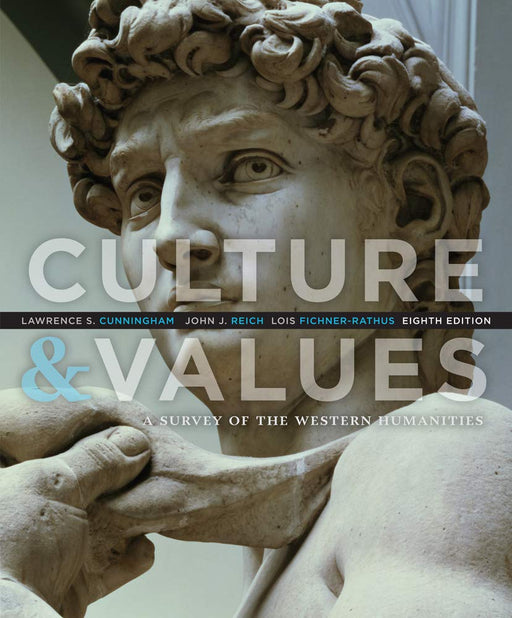 Culture and Values: A Survey of the Western Humanities [Paperback] Cunningham, Lawrence S.; Reich, John J. and Fichner-Rathus, Lois