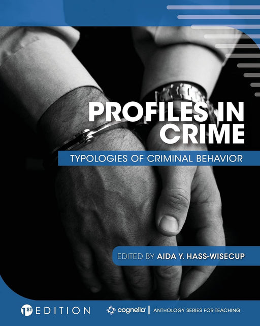 Profiles in Crime: Typologies of Criminal Behavior [Paperback] Hass-Wisecup, Aida Y.
