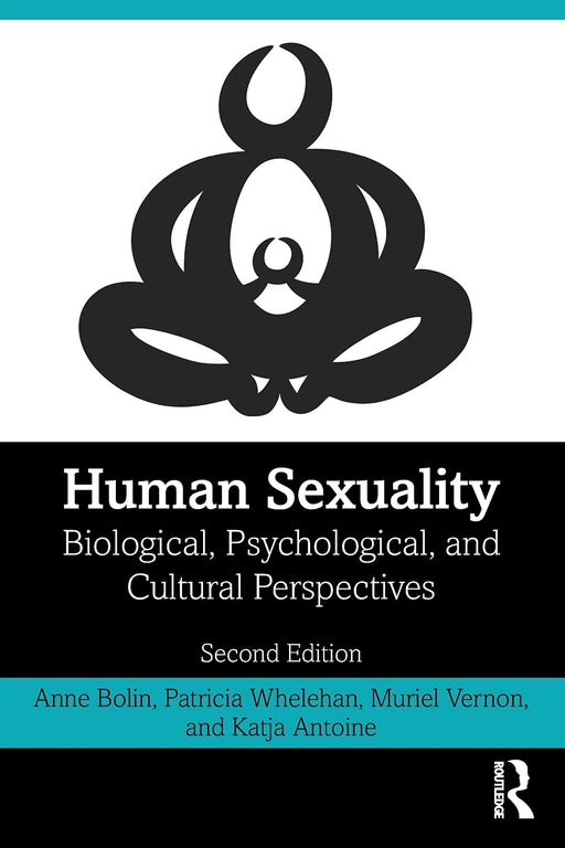 Human Sexuality [Paperback] Bolin, Anne; Whelehan, Patricia; Vernon, Muriel and Antoine, Katja