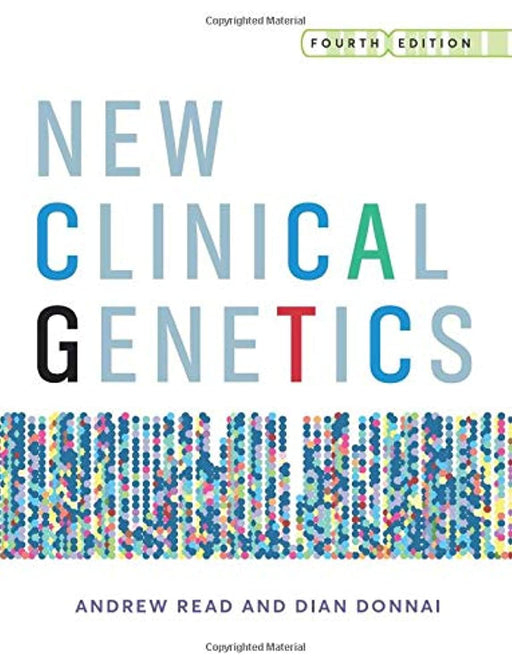 New Clinical Genetics, fourth edition [Paperback] Read, Andrew and Donnai, Dian