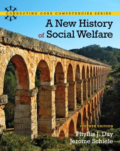 New History of Social Welfare, A (Connecting Core Competencies) Day, Phyllis and Schiele, Jerome - Good