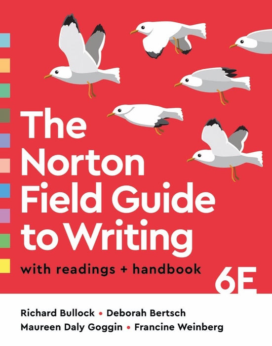 The Norton Field Guide to Writing with Readings and Handbook [Paperback] Bullock, Richard; Bertsch, Deborah; Goggin, Maureen Daly and Weinberg, Francine - Like New