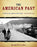 The American Past: A Survey of American History - Acceptable