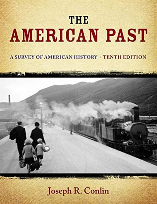 The American Past: A Survey of American History - Acceptable