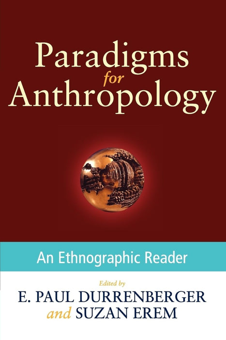 Paradigms for Anthropology: An Ethnographic Reader - Good