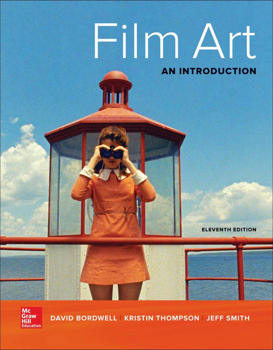 Film Art: An Introduction Bordwell, David; Thompson, Kristin and Smith, Jeff