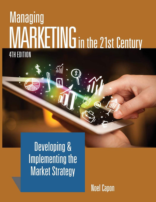 Managing Marketing in the 21st Century-4th edition Capon, Noel - Very Good