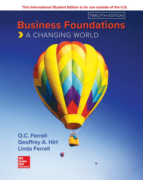 ISE Business Foundations: A Changing World Ferrell,O. C.; Hirt,Geoffrey and - Good