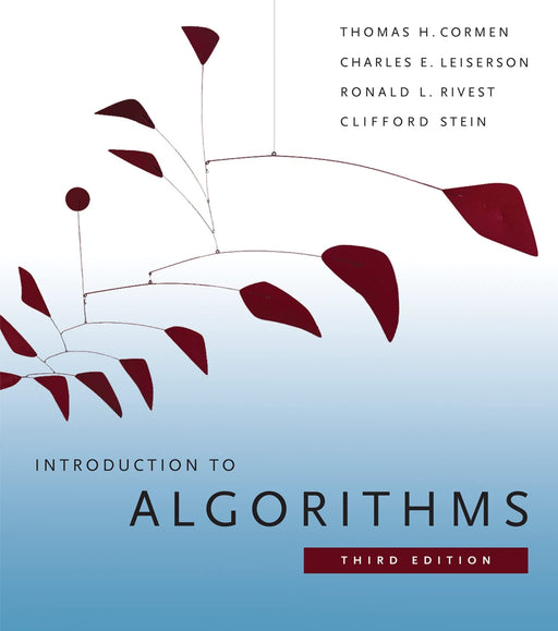 Introduction to Algorithms, 3rd Edition (The MIT Press) [Hardcover] Cormen, Thomas H.; Leiserson, Charles E.; Rivest, Ronald L. and Stein, Clifford - Very Good