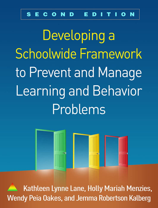 Developing a Schoolwide Framework to Prevent and Manage Learning and Behavior Problems [Paperback] Lane, Kathleen Lynne; Menzies, Holly Mariah; Oakes, Wendy Peia and Kalberg, Jemma Robertson - Very Good