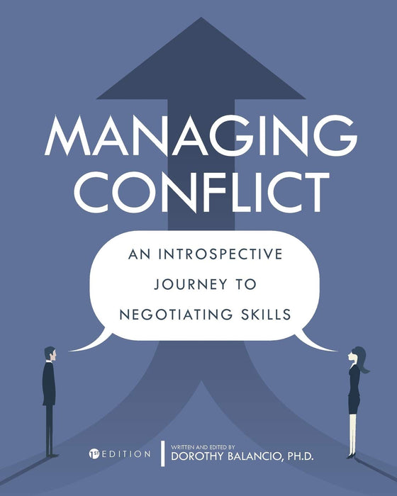 Managing Conflict: An Introspective Journey to Negotiating Skills [Paperback] Balancio, Dorothy - Like New