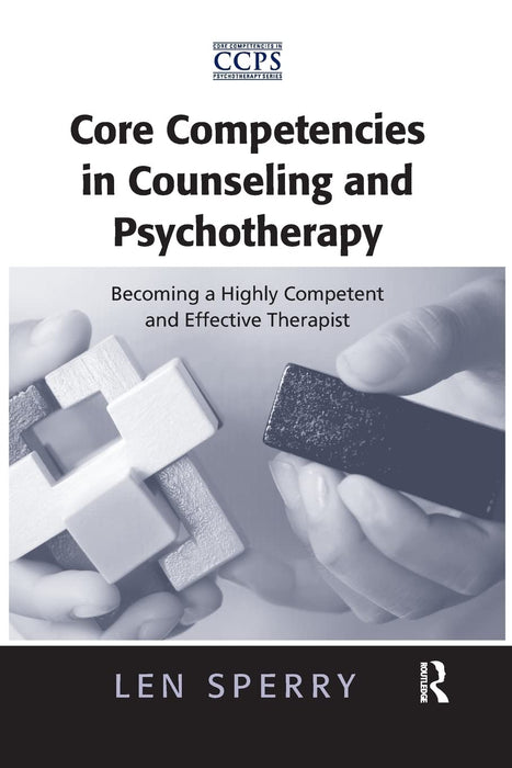 Core Competencies in Counseling and Psychotherapy (Core Competencies in Psychotherapy Series) - Acceptable