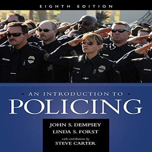An Introduction to Policing Dempsey, John S. and Forst, Linda S. - Very Good