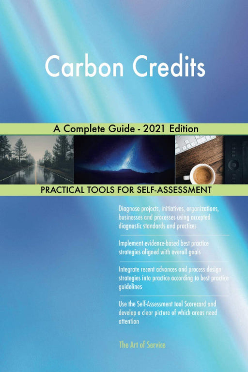 Carbon Credits A Complete Guide - 2021 Edition [Paperback] The Art of Service -