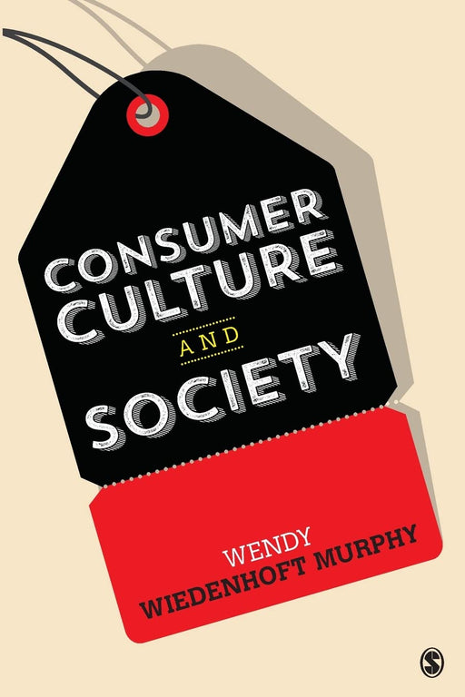 Consumer Culture and Society [Paperback] Wiedenhoft Murphy, Wendy - Good