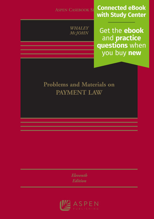 Problems and Materials on Payment Law [Connected eBook with Study Center] (Aspen - Acceptable