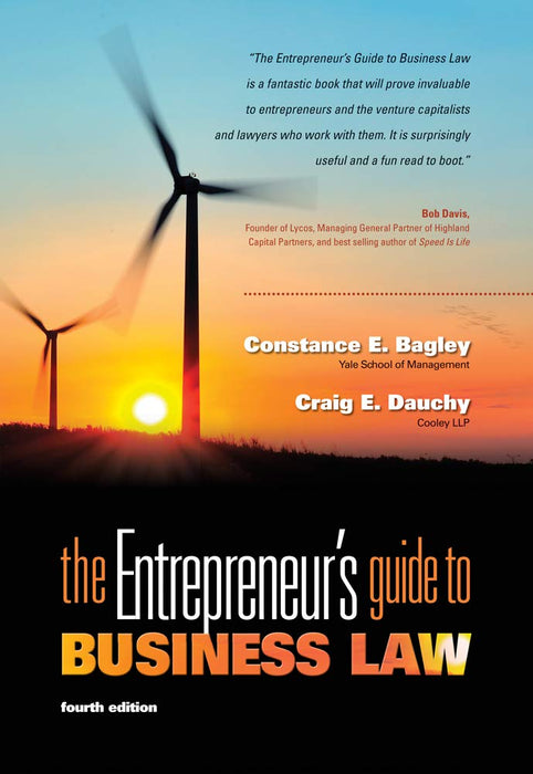 The Entrepreneur's Guide to Business Law, 4th Edition Bagley, Constance E. and Dauchy, Craig E. - Very Good