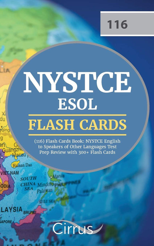 NYSTCE ESOL (116) Flash Cards Book: NYSTCE English to Speakers of Other Languages Test Prep Review with 300+ Flashcards Cirrus Teacher Certification Exam Team - Acceptable