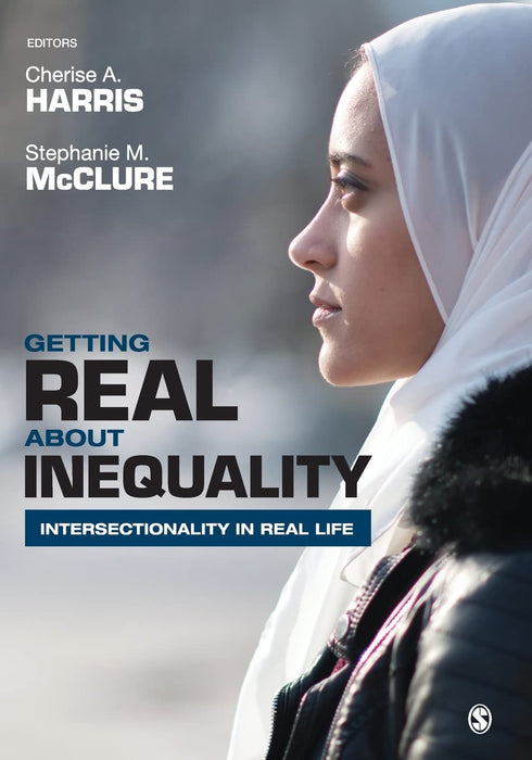 Getting Real about Inequality: Intersectionality in Real Life [Paperback] Harris, Cherise A. and McClure, Stephanie M.