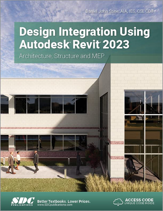 Design Integration Using Autodesk Revit 2023: Architecture, Structure and MEP [Paperback] Stine, Daniel John - Very Good