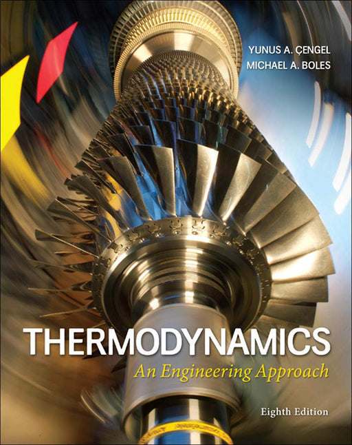 Thermodynamics: An Engineering Approach - Like New