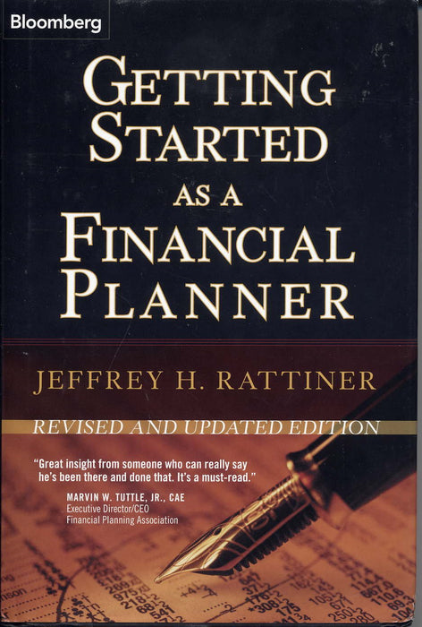 Getting Started as a Financial Planner: Revised and Updated Edition Rattiner, Jeffrey H. - Very Good
