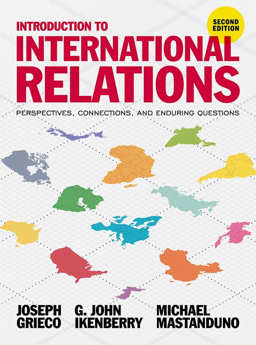 Introduction to International Relations: Perspectives, Connections, and Enduring Questions [Paperback] Grieco, Joseph; Ikenberry, G. John and Mastanduno, Michael - Like New