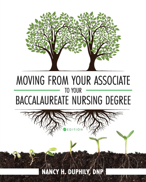 Moving from Your Associate to Your Baccalaureate Nursing Degree [Paperback] Duphily, Nancy - Acceptable