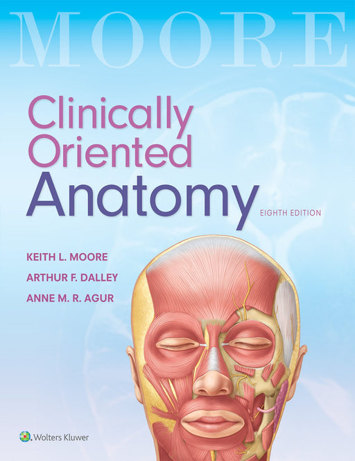 Clinically Oriented Anatomy [Paperback] Moore MSc  PhD  Hon. DSc  FIAC, Keith - Very Good