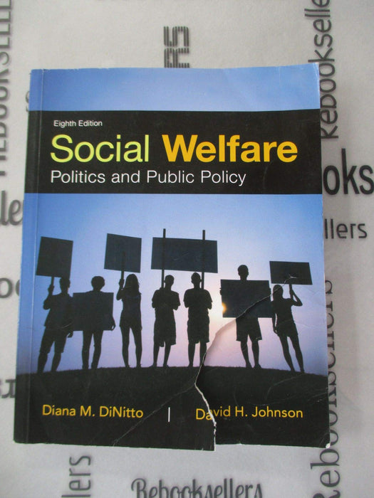 Social Welfare: Politics and Public Policy [Paperback] DiNitto, Diana and - Good