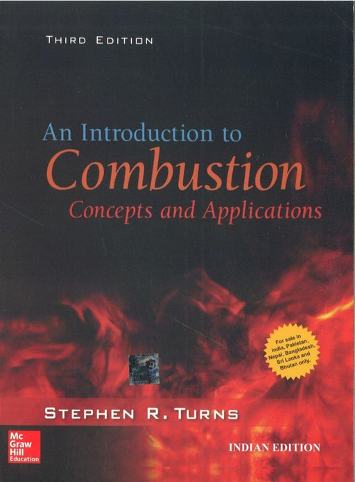 An Introduction to Combustion: Concepts and Applications Stephen Turns - Good