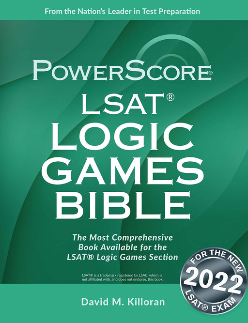 The PowerScore LSAT Logic Games Bible (Powerscore Test Preparation) David M. Killoran - Very Good