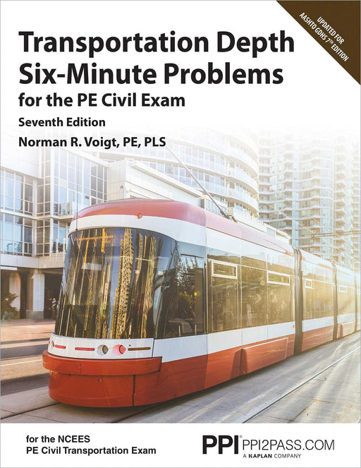 PPI Transportation Depth Six-Minute Problems for the PE Civil Exam, 7th Edition �� Contains 91 Practice Problems for the PE Civil Exam Voigt PE  PLS, Norman R. - Like New