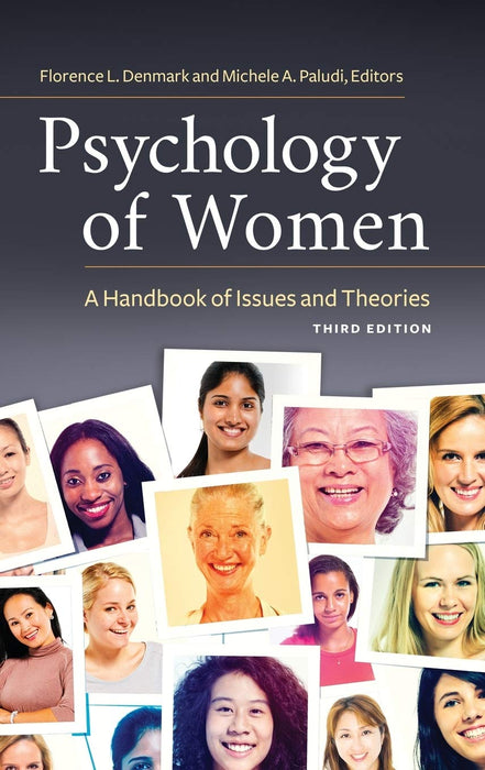 Psychology of Women: A Handbook of Issues and Theories (Women's Psychology) [Hardcover] Denmark, Florence L. and Paludi, Michele A.
