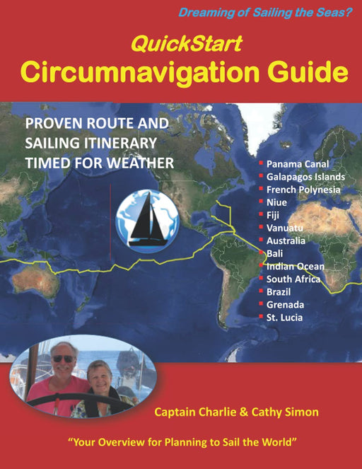 QuickStart Circumnavigation Guide: Proven Route and Sailing Itinerary Timed for - Good