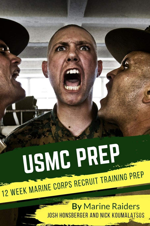 12 Week Marine Corps Recruit Training Prep (Military Prep) [Paperback] Koumalatsos, Nick and Honsberger, Josh - Very Good