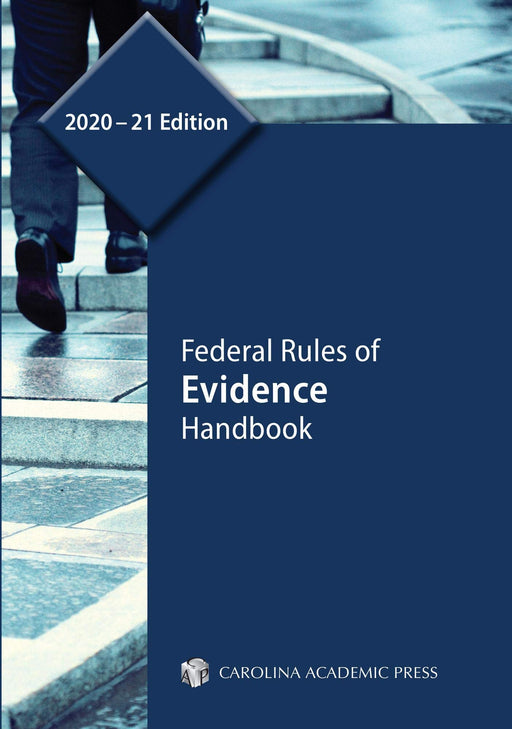 Federal Rules of Evidence Handbook, 2020�21 Edition [Paperback] House Staff