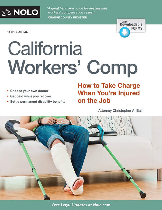 California Workers' Comp: How to Take Charge When You're Injured on the Job Ball Attorney, Christopher - Very Good