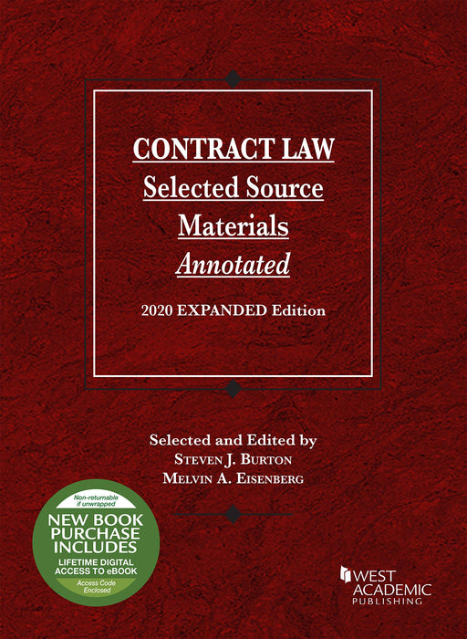 Contract Law, Selected Source Materials Annotated, 2020 Expanded Edition (Selected Statutes) [Paperback] Burton, Steven and Eisenberg, Melvin - Very Good