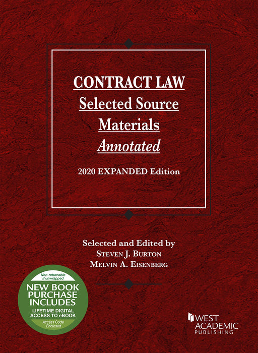 Contract Law, Selected Source Materials Annotated, 2020 Expanded Edition (Selected Statutes) [Paperback] Burton, Steven and Eisenberg, Melvin - Very Good