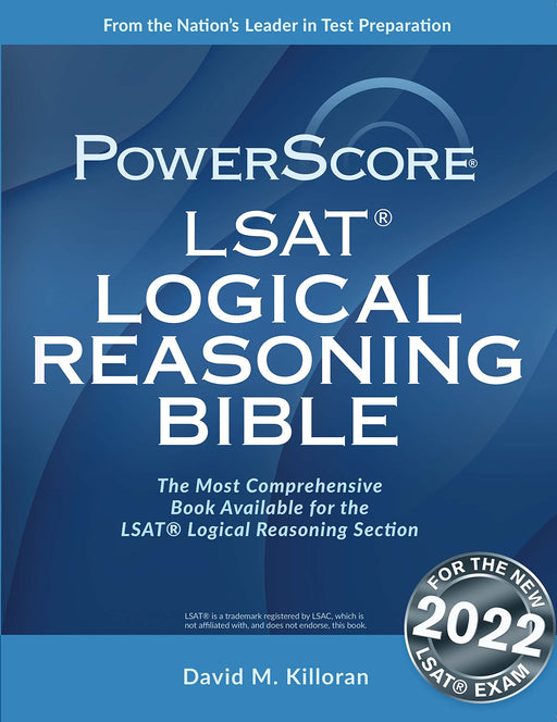 The PowerScore LSAT Logical Reasoning Bible David M. Killoran - Acceptable