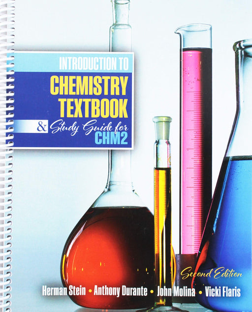 Introduction to Chemistry Textbook and Study Guide for CHM2 [Spiral-bound] Anthony Durante; Vicki Flaris; Herman Stein and John Molina - Very Good