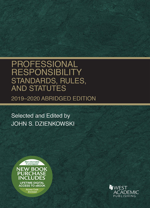 Professional Responsibility, Standards, Rules and Statutes, Abridged, 2019-2020