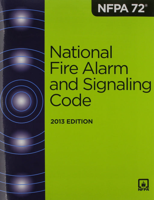 2013 NFPA 72: National Fire Alarm and Signaling Code [Paperback] National Fire